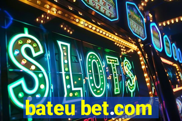 bateu bet.com